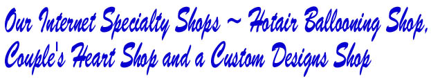 Our Internet Specialty Shops